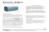 Remote Ballast - Phoenix Products...light fixture is limited. Metal Halide fixtures are limited by the wire size used between the ballast and the fixture. To determine maximum distance