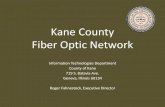 Kane Fiber Optic Network · 2018. 8. 2. · Kane Fiber Optic (KFO) Investment Capital Construction KFO - $765,880.55 (base construction) 30 Miles of 144 strand Single Mode Fiber Life