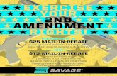 EXERCISE YOUR 2ND AMENDMENT RIGHTS!©2021 SAVAGE ARMS, INC. RECEIVE A $25 MAIL-IN-REBATE on your purchase of any Rimfire, A or B Series, BMag, Rascal, Mark II, Model 64, Model 62,