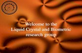 Welcome to the Liquid Crystal and Biometricweb.iitd.ac.in/~aloka/research.pdfAt the Liquid Crystal and Biometric research group our present work is primarily focused on the following