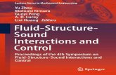 A. D. Lucey Lixi Huang Fluid-Structure- Sound Interactions ......Hideshi Hanazaki Closed-Loop Turbulence Control-From Human to Machine Learning (and Retour).....23 Bernd R. Noack Exploring