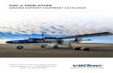 DHC-6 TWIN OTTER - Viking Air · 2020. 9. 30. · Tailplane & Elevator Sling..... 8 Vertical Stabilizer Sling ..... 8 Wing Sling..... 9Towing & Taxiing Collapsible Tow Bar..... 9DHC-6