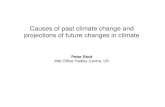 Causes of past climate change and projections of future ...Overview 1.The causes of observed climate change 2.Global and regional climate projections for the future 3.Observations
