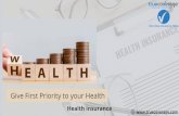Give First Priority to your Health