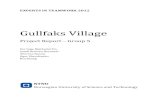 Gullfaks Village - NTNUkleppe/pub/Gullfaks-Reports-2012/...The Gullfaks Field is located in the Norwegian sector of the North Sea, about 160km west of the Sognefjord. It was discovered