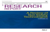 A Review of Gun Safety Technologiestechnologies implemented into firearms that prevent anyone other than an authorized user from firing it. Example gun safety technologies include