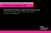 National curriculum tests Key stage 2...mathematics, introduced for teaching in schools from September 2014 and first assessed in summer 2016. The framework specifies the purpose,