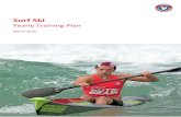 Yearly Training Plan - LSVSurf Ski | Yearly Training Plan Page 4 of 53 Overview Training Plan This development ski paddlers training plan focuses on the first six months for a new