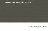 Annual Report 2012 - BinckBank€¦ · 2012 Chairman’s message Dear readers, 2012 was a year in which the debt crisis caused economic uncertainty, which negatively affected market
