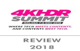 REVIEW 2018 - 4K-HDR Summit · 2018. 11. 19. · chiabodo . team leader . the explorers organisation . new 4k horizons: vr, tourism & more . mirko mastropietro . distribution platform