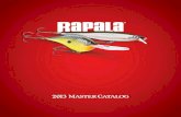 catalog-rapala-2013 · 2012. 7. 2. · Big ﬁ sh eat little ﬁ sh that swim like a Rapala. A loud Rapala in this case. The Clackin’ series extends to the saltwater market with