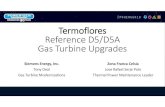 Termoflores Reference D5/D5A Gas Turbine Upgrades...Gas Turbine Frame • W501D5 Outages • November 2017 Major • April 2018 Major Modernizations Applied • Si3D Turbine Modernization