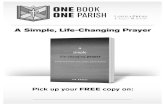 ONE BOOK ONE PARISH LOYOLA PRESS A JESUIT MINISTRY A Simple, Life-Changing Prayer ... · 2019. 10. 8. · ONE BOOK ONE PARISH LOYOLA PRESS A JESUIT MINISTRY A Simple, Life-Changing