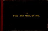 ... The Vine and Civilisation. THE GRAPE-VINE, Vitis. (Linn.) The Grape-Vine of the botanical order