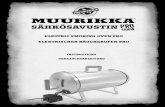 ELECTRIC SMOKING OVEN PRO ELEKTRISCHER RAUCHEROFEN …€¦ · INSTRUCTIONS MUURIKKA ELECTRIC SMOKING OVEN PRO 6824 SPECIFICATIONS PRODUCT NO. 6824 Electrical connection: earthed