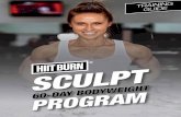 SCULPT - Amazon Web Services · Dive Bomber Push Ups Wide Stance Squat Pulsars Step Ups REST Rocking Planks REST Transition Run in Place Inch Worm with T Push Up REST 50 sec. 60 sec.