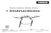 Thule ClipOn 9103, 9104 Instructions · 2018. 8. 7. · Complies with ISO norm. Max = 45 kg 9103 = 6,1 kg = Max x3 = Max 15 kg 9104 = 7,1 kg. Thule ClipOn 9103, 9104. Instructions.
