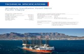 TECHNICAL SPECIFICATIONS Windfarm Installation Vessel (WIV) Pacific Osprey · Windfarm Installation Vessel (WIV) Pacific Osprey CLASS DNV GL 100 A5 Self elevating unit Offshore service