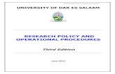 RESEARCH POLICY AND OPERATIONAL PROCEDURES · UDSM Research Policy and Operational Procedures ii 5.3 Research Management 17 5.4 Development of Comprehensive Implementation Strategy