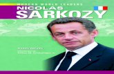 Modern World Leaders Nicolas Sarkozy · 2020. 6. 22. · p. cm. — (Modern world leaders) Includes bibliographical references and index. ISBN 978-1-60413-081-2 (hardcover) 1. Sarkozy,