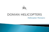 Helicopter Pioneers - Vertical Flight Society · 2017. 1. 4. · 1953 American Aviation cover story indentifies helicopter “pioneers” Charles Kaman, Glidden Doman, Igor Sikorsky,