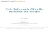 Public Health Impacts of Shale Gas Development and …...Public Health Impacts of Shale Gas Development and Production ... Professor and Chair Department of Environmental and Occupational