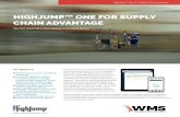 HIGHJUMP™ ONE FOR SUPPLY CHAIN AD VANTAGE · 2020. 6. 18. · HighJump™ One for Supply Chain Advantage CONTROL BUSINESS PROCESSES DIRECTLY FROM ANY WEB BROWSER OR DEVICE HighJump