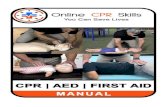 CPR/AED/FIRST AID curriculum. Participants desiring CPR ...Jan 08, 2020  · 9-1-1 first before beginning CPR. Get the Paramedics on the way. Information you need for the 9-1-1 dispatcher
