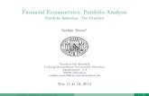Financial Econometrics: Portfolio Analysis · 2014. 11. 11. · Financial Econometrics: Portfolio Analysis Portfolio Selection: The Practice Serkan Yener1 1Institut für Statistik