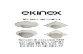 Manuale applicativo - Ekinex · 2018. 12. 3. · presenza di persone in ambienti interni con un campo di rilevazione ottimale di 360°, grazie ai 3 sensori a infrarossi passivi (PIR).