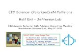 EIC Science: (Polarized) eN Collisions Rolf Ent ......Rolf Ent – Jefferson Lab EIC Generic Detector R&D Advisory Committee Meeting Brookhaven National Lab, May 9th 2011 NSAC 2007