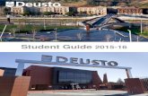 Student Guide 2015-16 · 2015. 7. 8. · José María Guibert Ucín Rector Bilbao-San Sebastián, 1 September 2013 José María Guibert Ucín. Rector Universidad de Deusto 3 . 4 The