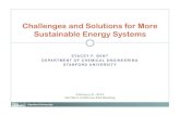 Challenges and Solutions for More Sustainable Energy Systems...Challenges and Solutions for More Sustainable Energy Systems STACEY F. BENT DEPARTMENT OF CHEMICAL ENGINEERING STANFORD