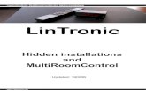 LinTronic · Audio/Video devices hidden in cabinet. TT455-RT-238 sitting inside cabinet receives the B&O signals via external B&O receiver typenumber TT-IR-8087030. Converts BEO commands