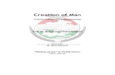 Creation of Man - Everything Quran · Dr. Qadri explains the creation of man in four inter-related perspectives. First of all, he compares and contrasts human knowledge with divine