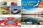 Fun trains in SHIKOKU ALL SHIKOKU · 2020. 11. 9. · ALL SHIKOKU Rail Pass Pricing Purchasing Overseas 9,000 yen 10,000 yen 11,000 yen 13,000 yen Price 3-day 4-day 5-day 7-day Children