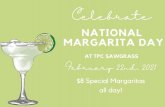 MARGARITA DAY - TPC · 2021. 2. 8. · MARGARITA DAY. $8 Special Margaritas. all day! &HOHEUDWH. AT TPC SAWGRASS)HEUXDU\ QG Title: Marg Day Author: Megan Grasman Keywords: DAEVkA2xhh4,BAEHIuV8pOo