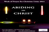 abiding christ · 2021. 1. 14. · 2 abiding in christ Our spiritual well-being is as important as our physical well-being. In the past year both of these have been seriously challenged: