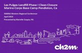 Las Pulgas Landfill Phase I Clean Closure Marine Corps ...swanacal.com/symposium_2016/Track 6/2_SWANA WRS...Presented by Marielle Coquia, P.E. 2 Agenda • Project Overview –Las