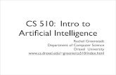 CS 510: Intro to Artiﬁcial Intelligencegreenie/cs510/cs510-09-01.pdfIntroductions • Introduce yourself: • Your name • Undergrad/Masters/Ph.D/How many years at Drexel? • What