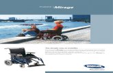 Mirage - ODEL Mobility Brochure.pdf · 2015. 11. 9. · Mirage 350, 400, 450, 500 mm +80 mm adjustment Standard 14° fixed Recliner 3° - 35° 40 Ah 400, 440, 450 mm 500 mm 530, 570,