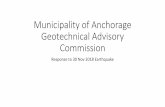 Municipality of Anchorage Geotechnical Advisory Commission · 2019. 8. 27. · Anchorage Earthquake November 30, 2018 038 8007 8037 strong motion seismometer g 2 M Horizontal ground