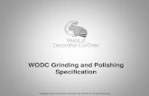 WODC Grinding and Polishing Specification...2016/01/05  · 4 Stage Concrete Grinding and Seal. 1stStage light expose the aggregate 2ndGrinding 3rdGrinding 4thGrinding 2mm. Must be