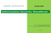 Information Security Handbook - UNT SYSTEM...2020/08/31  · UNT System Information Security Handbook – Updated August 31, 2020 Page | 7 Information Security Definitions 2.1. Definitions