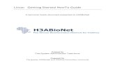 Linux: Getting Started HowTo Guide - H3ABioNet...This howto guide provides step by step instruction for installing the Scientific Linux 6.4, Ubuntu 12.4 and Debian 7 server operating