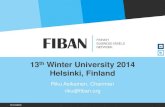 13 Winter University 2014 Helsinki, FinlandFINNISH BUSINESS ANGELS NETWORK +300 Approved angel investors 10.10.2013 +14 M€ Members invested in 69 companies 2012 +400 Startups per