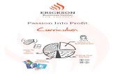 Passion Into Profit Curriculum - Erickson Coaching InternationalPassion Into Profit Curriculum ! Passion Into Profit Curriculum © 2013 MONTH 1: Business 101 1. Business Models If