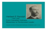 Herbert E Randall - Tyndale University - H...Herbert E Randall (1865-1938) From Canadian Holiness Missionary to Pentecostal Leader Canadian Journal of Pentecostal-Charismatic Christianity
