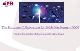 The European Collaboration for Stable Ion Beams...1 F. Azaiez The European Collaboration for Stable Ion Beams –ECOS Pushing the limits with high intensity stable beams. 2 Terra incognita