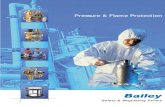 Pressure & Flame Protection Technical Catalogue.pdf · Bailey valves, from industrial and commercial to domestic and fire fighting. Bailey valves are used in the construction of hotels,